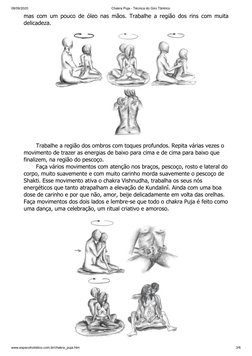 08/09/2020
Chakra Puja - Técnica do Giro Tântrico
www.espacoholistico.com.br/chakra_puja.htm
3/6
mas com um pouco de óleo nas