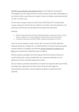El PCGE nuevo deroga el aprobado en 2010, con el objetivo principal de 
homologarlo con los requerimientos de información de