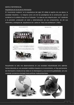 MARCO REFERENCIAL  
Arquitectura en la era de la información 
El “movimiento moderno” en la arquitectura del siglo XX reflejó
