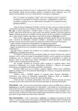 3 
turístico ficarão mais próximos do real. O ―conhecimento‖ sobre a cidade ficará mais completo, 
mais fidedigno. Outras p