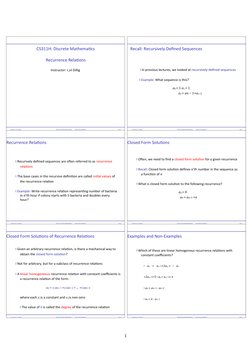 CS311H: Discrete Mathematics
Recurrence Relations
Instructor: I¸sıl Dillig
Recall: Recursively Defined Sequences
I In previou