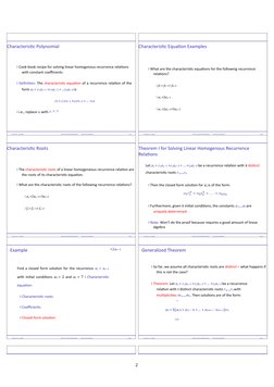 Characteristic Polynomial
I Cook-book recipe for solving linear homogenous recurrence relations 
with constant coefficients
I