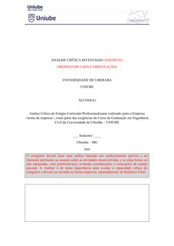 ANÁLISE CRÍTICA DO ESTÁGIO (ANEXO IV)
(MODELO DE CAPA E ORIENTAÇÃO)
UNIVERSIDADE DE UBERABA 
UNIUBE
ALUNO(A)
Análise Crítica