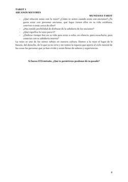 TAROT 1 
ARCANOS MAYORES 
MUNDANA TAROT 
-
¿Qué relación tenes con la vejez? ¿Cómo te sentís cuando estás con ancianos? ¿Te
 