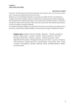 TAROT 1 
ARCANOS MAYORES  
 
MUNDANA TAROT 
reconocer  las limitaciones de todo juicio humano, para cada vez más, ver las cos