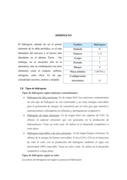 HIDRÓGENO
El  hidrogeno,  además  de  ser el  primer
elemento de la tabla periódica, es el más
abundante del universo y el te