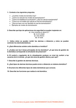 1-  Contesta a las siguientes preguntas. 

¿Cuántos niveles de domótica hay? (https://www.hogarsense.es/domotica/niveles-dom