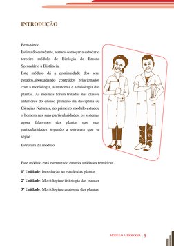 MÓDULO 3: BIOLOGIA 7 
INTRODUÇÃO 
 
Bem-vindo  
Estimado estudante, vamos começar a estudar o 
terceiro módulo de Biologi