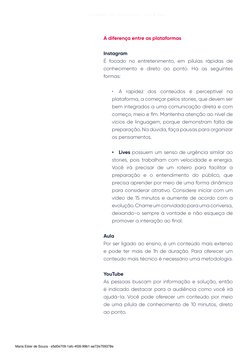 C A D E R N O  D E  A T I V A Ç Ã O  -  A U L A  2 6 6
A diferença entre as plataformas
Instagram
É focado no entretenimento,