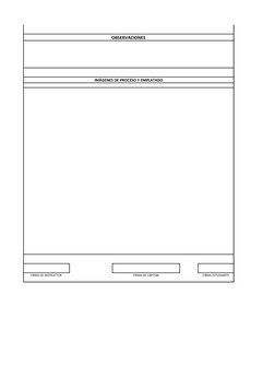 OBSERVACIONES
IMÁGENES DE PROCESO Y EMPLATADO
FIRMA DE INSTRUCTOR 
FIRMA DE CAPITAN
FIRMA ESTUDIANTE
