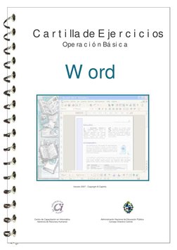 C a r t i lla de E je r c i c i os 
Ope ra c i ó n Bá si c a 
W ord 
Versión 2007 - Copyright © CapInfo 
Centro de Capacitaci