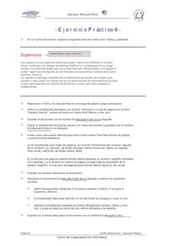 Operación Microsoft Word 
- E j e r ci ci o P r áct i co 6 - 
1) 
En un nuevo documento, ingresar el siguiente texto en fuent