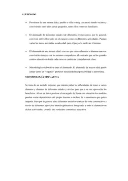 ALUMNADO 
 
• 
Provienen de una misma aldea, pueblo o villa (o muy cercanos) siendo vecinos y 
conv