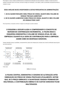 Para integrar os custos e analisar quantitativamente as consequências de alterações dos preços praticados, é utilizado o conc