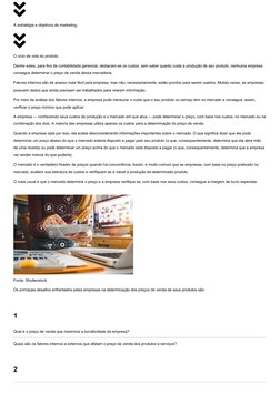 
A estratégia e objetivos de marketing;

O ciclo de vida do produto.
Dentre estes, para fins de contabilidade gerencial, de