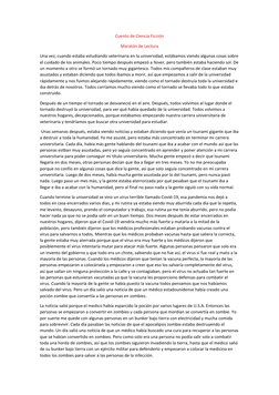 Cuento de Ciencia Ficción  
Maratón de Lectura 
Una vez, cuando estaba estudiando veterinaria en la universidad, estábamos vi