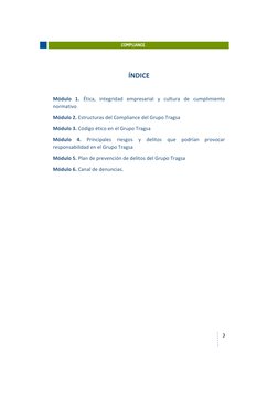 2 
 
 
 
 
COMPLIANCE 
  
ÍNDICE 
 
Módulo 1. Ética, integridad empresarial y cultura de cumplimiento 
normativo 
Módulo 2.