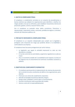 4 
 
 
 
 
COMPLIANCE 
1. QUÉ ES EL COMPLIANCE PENAL 
El compliance o cumplimiento normativo es un conjunto de procedimient