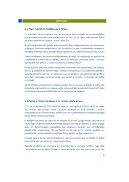 5 
 
 
 
 
COMPLIANCE 
4. CÓMO NACIÓ EL COMPLIANCE PENAL 
En el ámbito de los negocios muchas empresas han incurrido en res