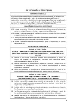 2 
 
ESPECIFICACIÓN DE COMPETENCIA 
COMPETENCIA GENERAL 
Realizar las operaciones de instalación y mantenimiento de sistemas