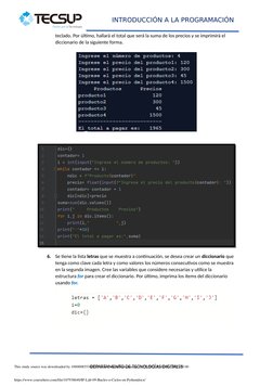 INTRODUCCIÓN A LA PROGRAMACIÓN
teclado. Por último, hallará el total que será la suma de los precios y se imprimirá el 
dicci
