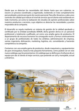 3
www.martechcorporation.com
Desde que se detectan las necesidades del cliente hasta que son cubiertas, se 
recorre un proces