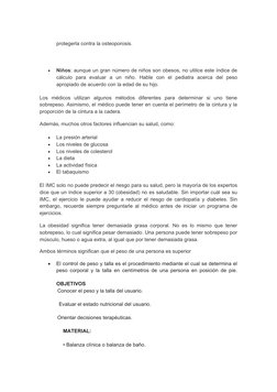 protegerla contra la osteoporosis.

Niños: aunque un gran número de niños son obesos, no utilice este índice de
cálculo  par