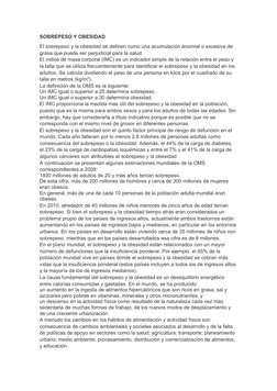 SOBREPESO Y OBESIDAD
El sobrepeso y la obesidad se definen como una acumulación anormal o excesiva de 
grasa que puede ser pe