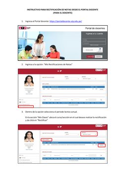 INSTRUCTIVO PARA RECTIFICACIÓN DE NOTAS DESDE EL PORTAL DOCENTE 
(PARA EL DOCENTE) 
 
 
1. Ingresa al Portal docente: https:/