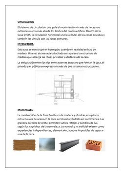 CIRCULACION 
El sistema de circulación que guía el movimiento a través de la casa se 
extiende mucho más allá de los límites