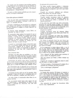 E n ningún caso los auxiliares intervendrán positiva 
o negativamente en los trabajos de los que efectúan el 
test. No deben