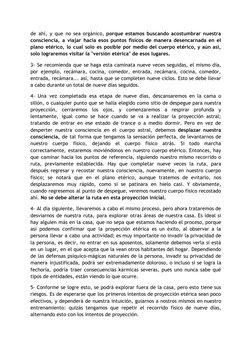 de ahí, y que no sea orgánico, porque estamos buscando acostumbrar nuestra
consciencia, a viajar hacia esos puntos físicos de
