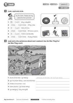 CB page 14  
AB page 128
Look, read and circle.
Hi, I’m John. These are my 
plans for the summer!
1	
I’ll  
I won’t
 play vol