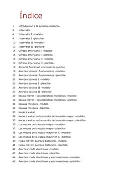 Índice 
1 
Introducción a la armonía moderna 
5 
Intervalos 
6 
Intervalos I -modelo- 
8 
Intervalos I -plantilla- 
10 
Inter