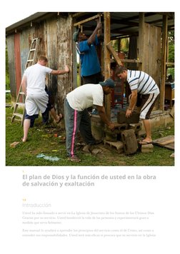 1.
El plan de Dios y la función de usted en la obra
de salvación y exaltación
1.0
Introducción
Usted ha sido llamado a servir