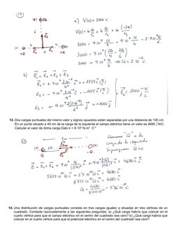 13. Dos cargas puntuales del mismo valor y signos opuestos están separadas por una distancia de 100 cm. 
En un punto situado