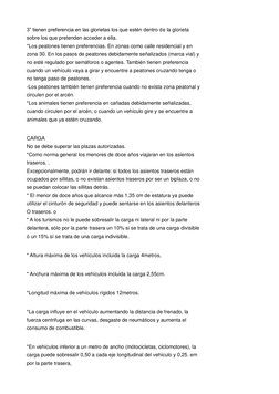 3” tienen preferencia en las glorietas los que estén dentro de la glorieta 
sobre los que pretenden acceder a ella. 
*Los pea