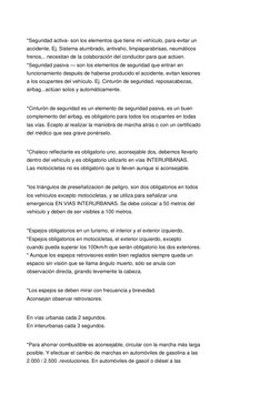 *Seguridad activa- son los elementos que tiene mi vehículo, para evitar un 
accidente, Ej. Sistema alumbrado, antivaho, lim