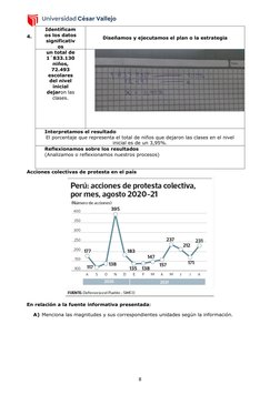 4.
Acciones colectivas de protesta en el país
En relación a la fuente informativa presentada:
A) Menciona las magnitudes y su