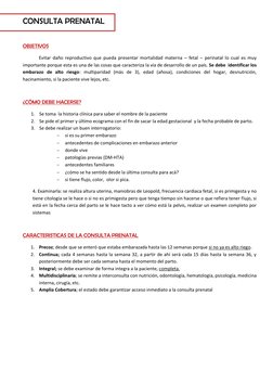 CONSULTA PRENATAL 
 
OBJETIVOS 
Evitar daño reproductivo que pueda presentar mortalidad materna – fetal – perinatal lo cual e