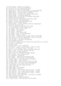 57. docc hilford - the ball & tube.pdf
58. docc hilford - the cassandra deck.pdf
59. ed marlo - miracle card change.pdf
60. e