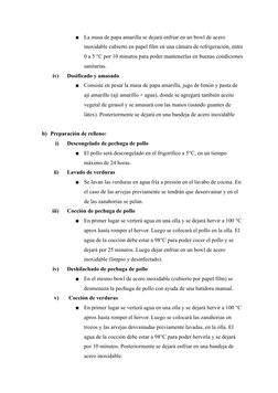 ■
La masa de papa amarilla se dejará enfriar en un bowl de acero
inoxidable cubierto en papel film en una cámara de refrigera