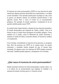 El trastorno de estrés postraumático (TEPT) es una afección de salud
mental que algunas personas desarrollan tras experimenta