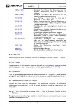  
 
N-2830
OUT / 2006
 
4
 ASTM F1959 
- Standard Test Method for Determining the Arc
Thermal Performance Value of Materials