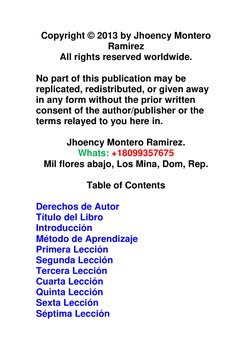 Copyright © 2013 by Jhoency Montero 
Ramirez 
All rights reserved worldwide. 
No part of this publication may be 
replicated,