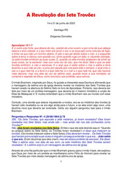 1 
 
A Revelação dos Sete Trovões 
 
14 e 21 de junho de 2020 
 
Santiago-RS 
 
Diógenes Dornelles 
 
 
Apocalipse 10:1-7 
E