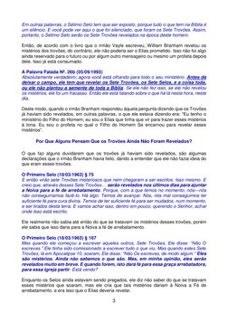 3 
 
Em outras palavras, o Sétimo Selo tem que ser exposto, porque tudo o que tem na Bíblia é 
um silêncio. E você pode ver a