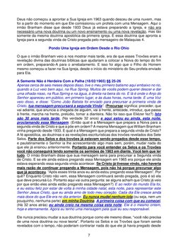 7 
 
Deus não começou a aprontar a Sua Igreja em 1963 quando desceu de uma nuvem, mas 
foi a partir do momento em que Ele com