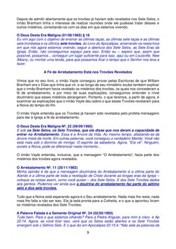 9 
 
Depois de admitir abertamente que os trovões já haviam sido revelados nos Sete Selos, o 
irmão Branham tinha o interesse