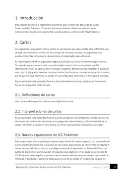 3 
enero 22, 2019 
Reglamento y formatos de los torneos de JCC Pokémon 
1. Introducción 
Esta sección contiene el reglament